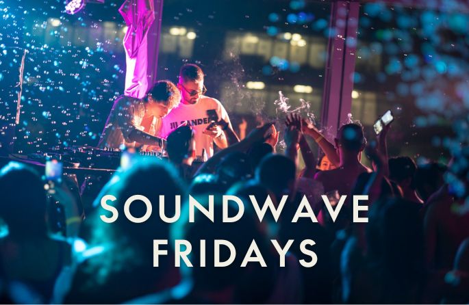 W SOUNDWAVE FRIDAYS