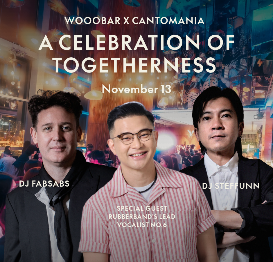 【Nov 13】WOOOBAR X CANTOMANIA | A Celebration of Togetherness feat. DJ Steffunn & DJ Fabsabs